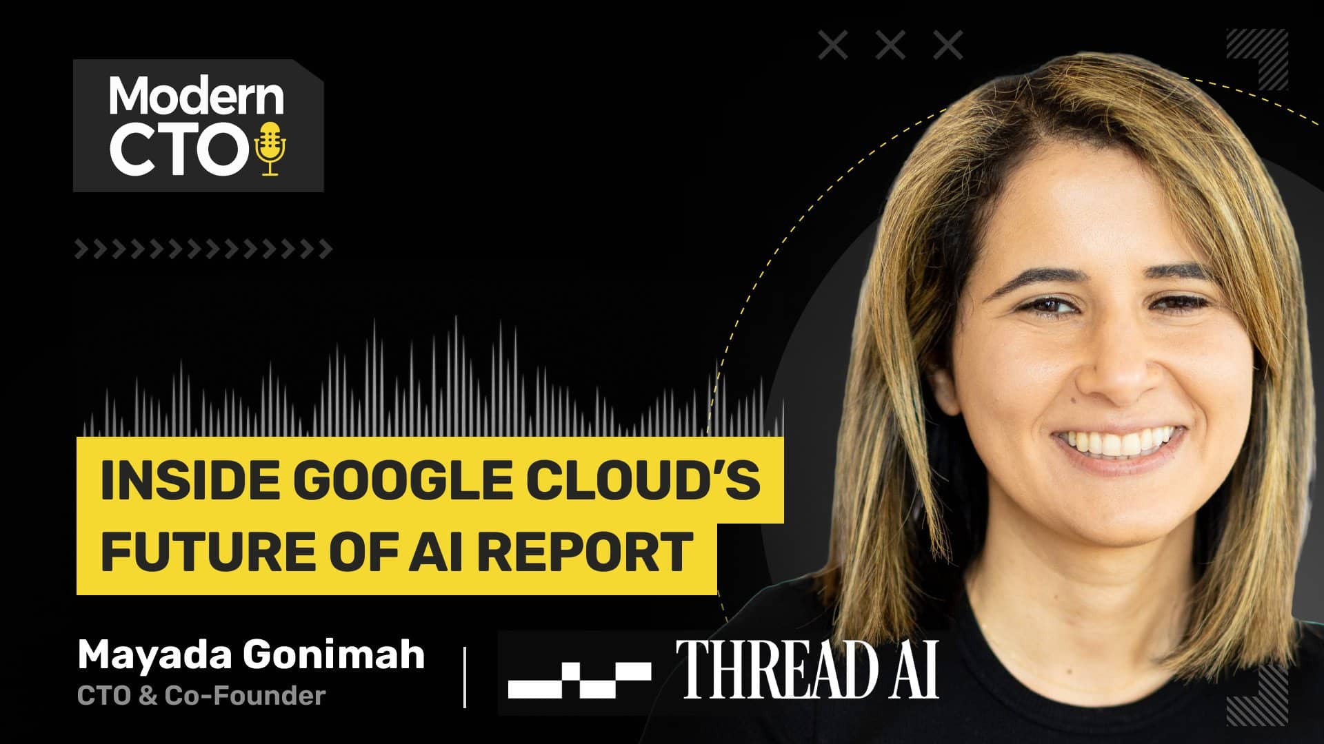 Inside google cloud s future of ai report with mayada gonimah cto co